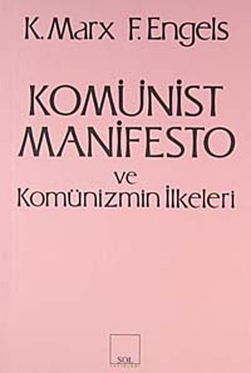 Komünist Manifesto ve Komünizmin İlkeleri Politics & History
