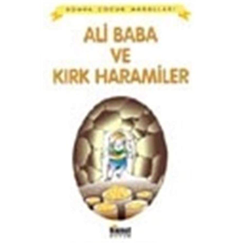 Ali Baba ve Kırk Haramiler / Dünya Çocuk Masalları Books