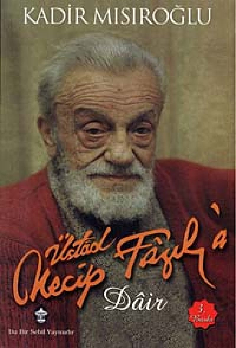 Üstad Necip Fazila Dair book