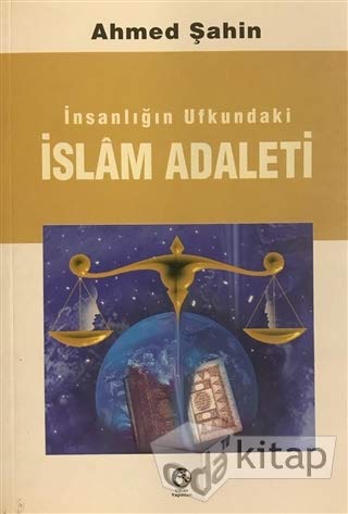 İnsanlığın Ufkundaki İslam Adaleti Books