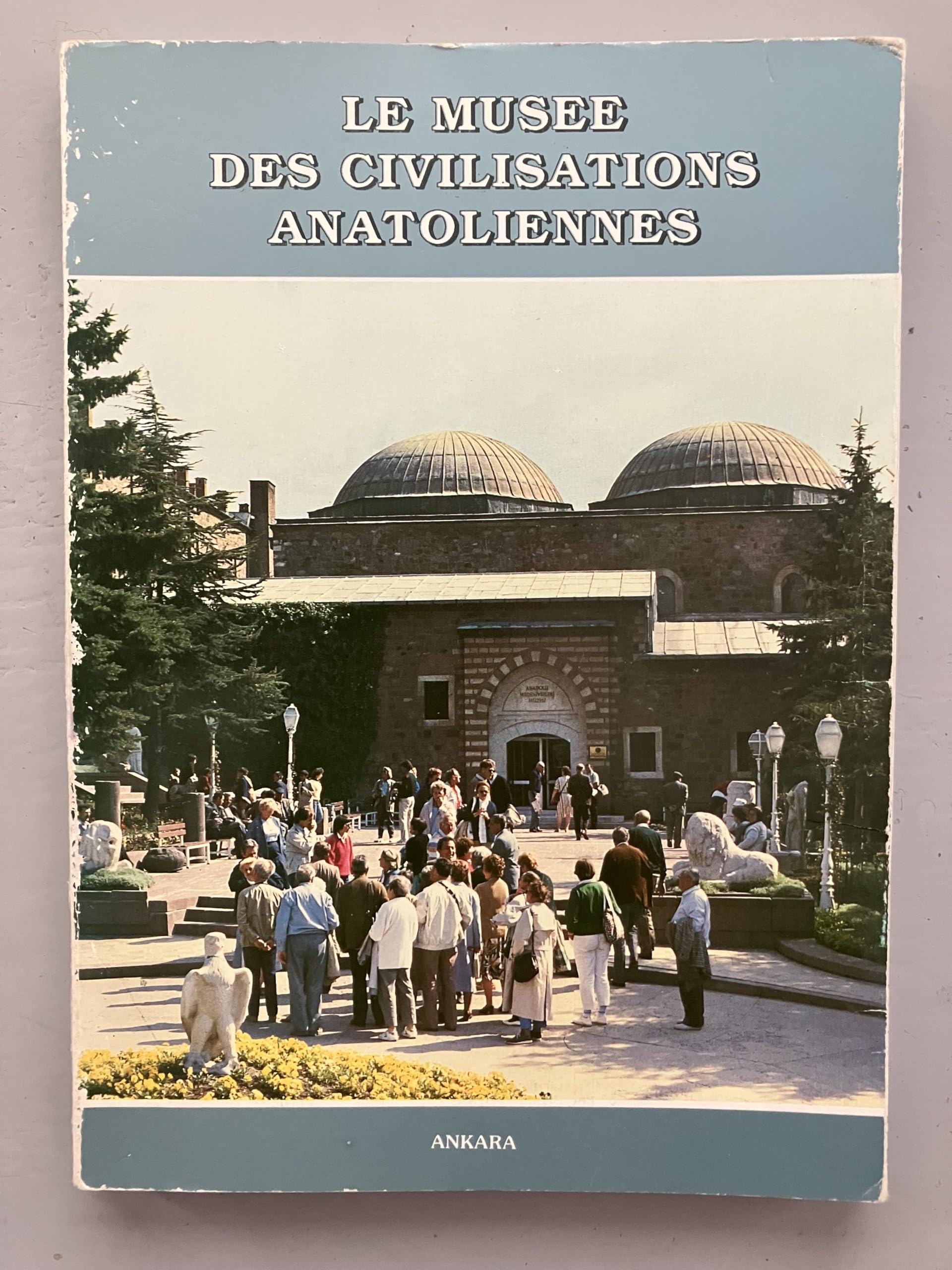 Le musee des civilisations anatoliennes book