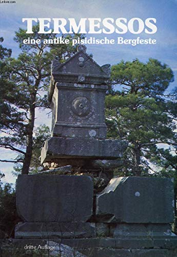 TERMESSOS: EINE ANTIKE PISIDISCHE BERGFESTE. book