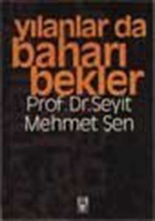 Yılanlar da Baharı Bekler book