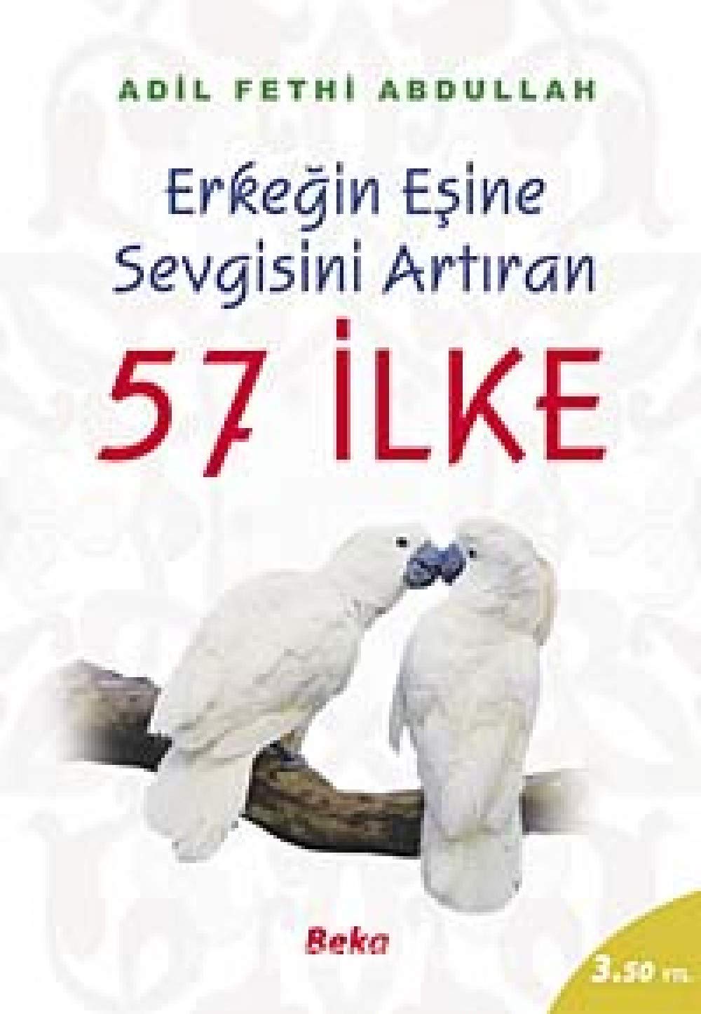Erkegin Esine Sevgisini Artiran 57 Ilke Social Sciences