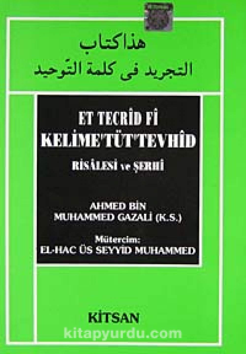 Et Tecrid Fi Kelime'tut'Tevhid Risalesi ve serhi Books