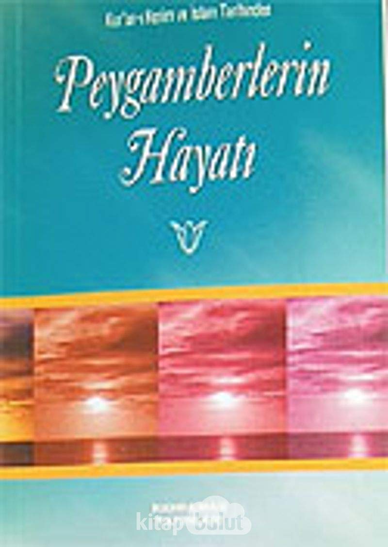 Peygamberlerin Hayati: Kuran-i Kerim ve Islam Tarihinden Cep Boy Books