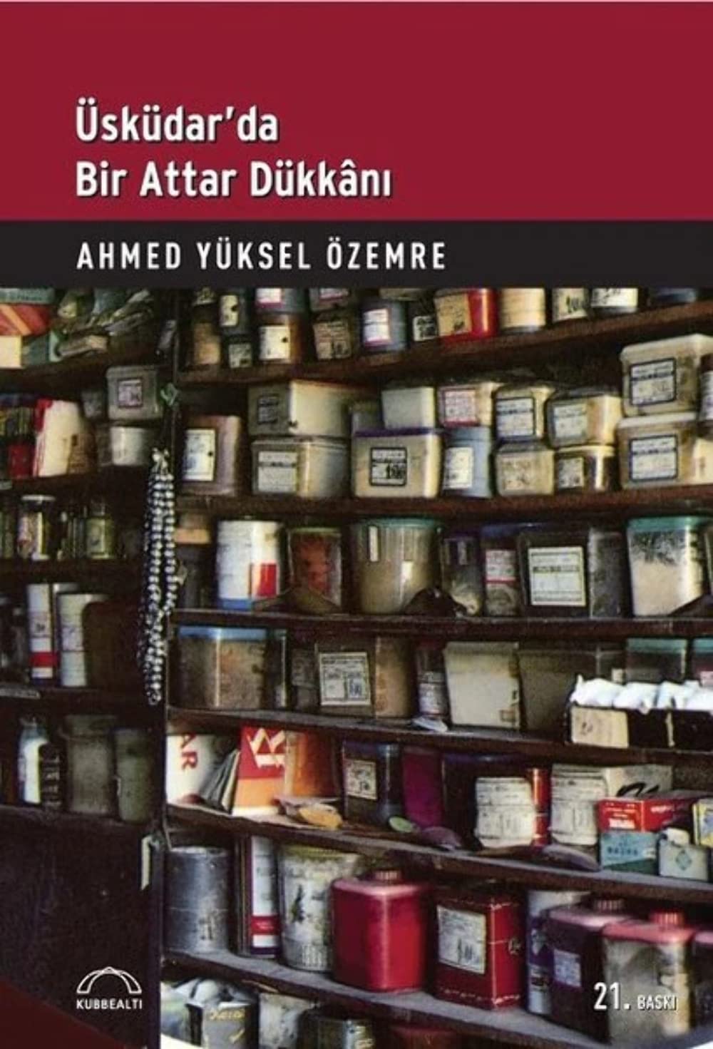 Üsküdarda Bir Attar Dükkani Memories
