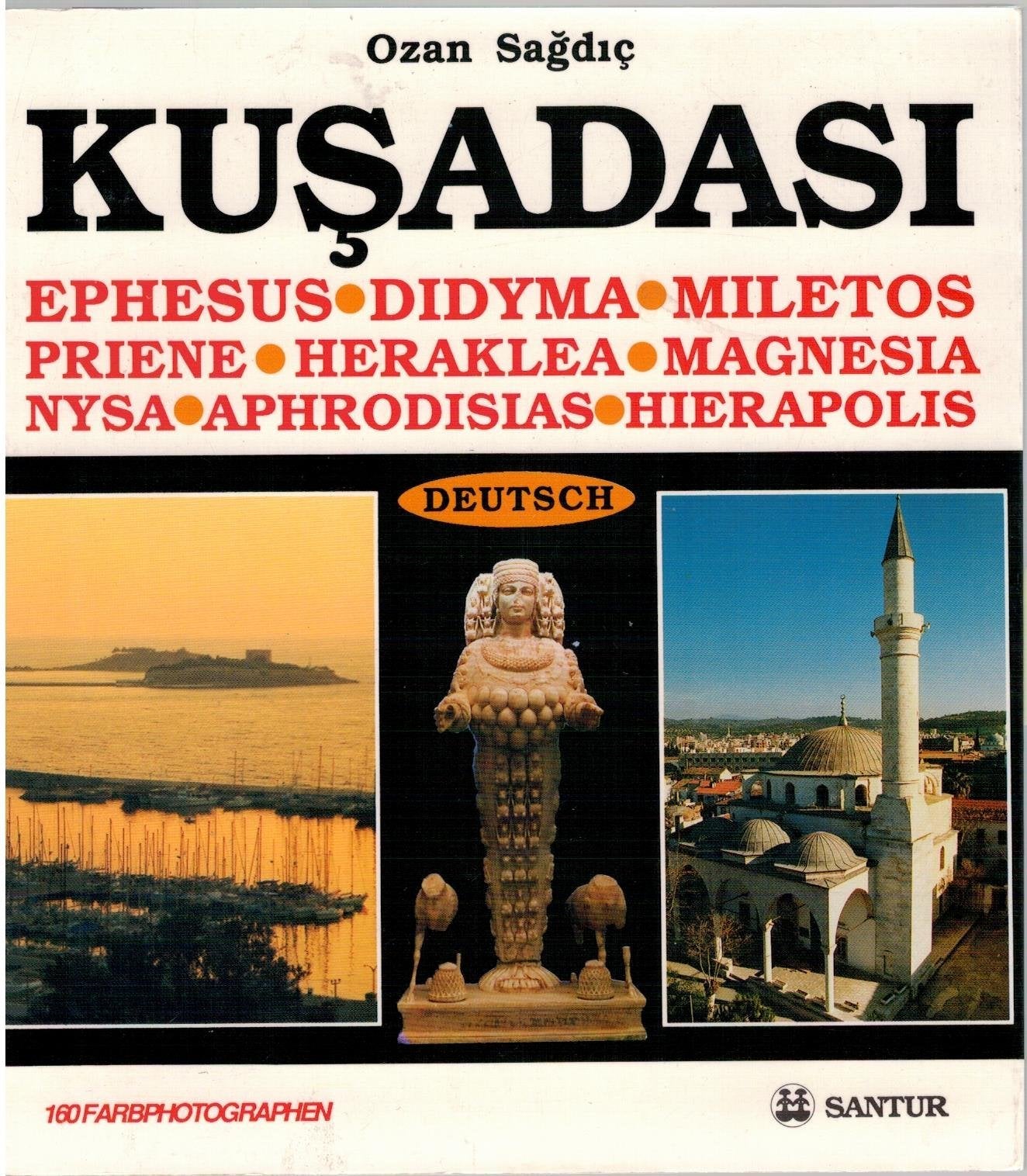Kusadasi, Ephesus-Didyma-Miletos-Priene-Heraklea-Magnesia-Nysa-Aphrodisias-Hierapolis Books