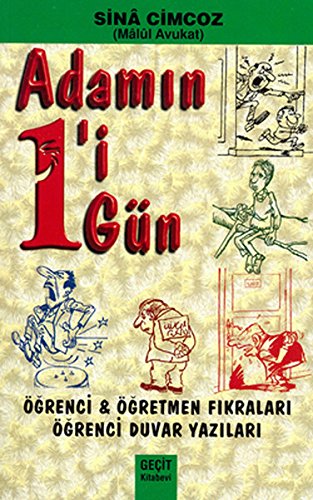 Adamin 1'i 1 Gun - Ogrenci Ogretmen Fikralari - Ogrenci Duvar Yazilari Books