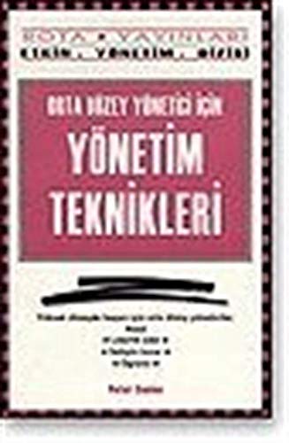 Orta Düzey Yönetici İçin Yönetim Teknikleri Books