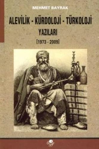 ALEVİLİK KÜRDOLOJİ TÜRKOLOJİ YAZILAR book
