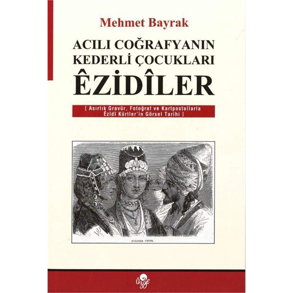 Acili Cografyanin Kederli Cocuklari Ezidiler Politics & History