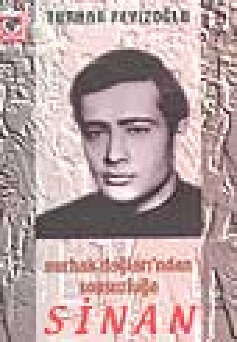 Sinan - Nurhak Daglarindan Sonsuzluga Study Guides