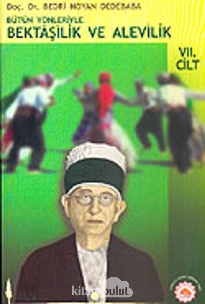 BÜTÜN YÖNLERİYLE BEKTAŞİLİK ALEVİLİK 7 Religion & Esotericism