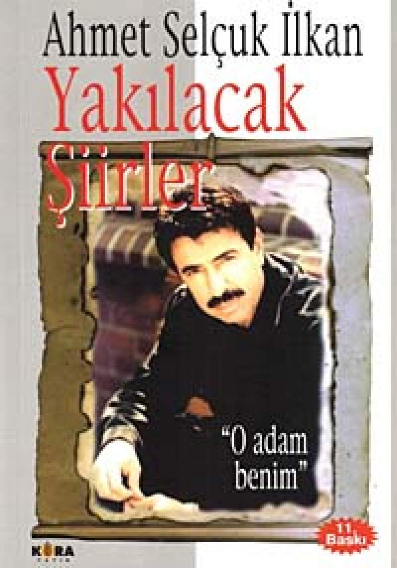 Yakılacak Şiirler: O Adam Benim Poetry