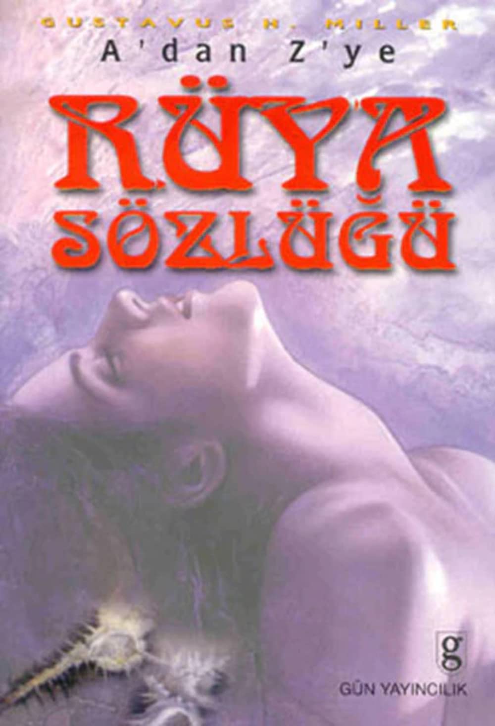 Gustavus H. Miller , Rüya Sözlügü Books