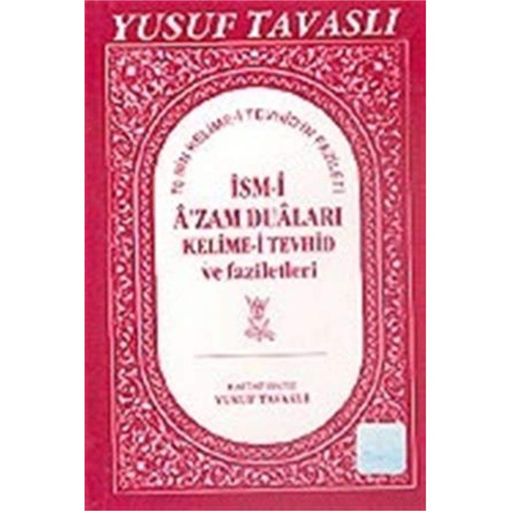 İsm-i A'zam Duaları, Kelime-i Tevhid ve Faziletleri (Kod: E06) Books