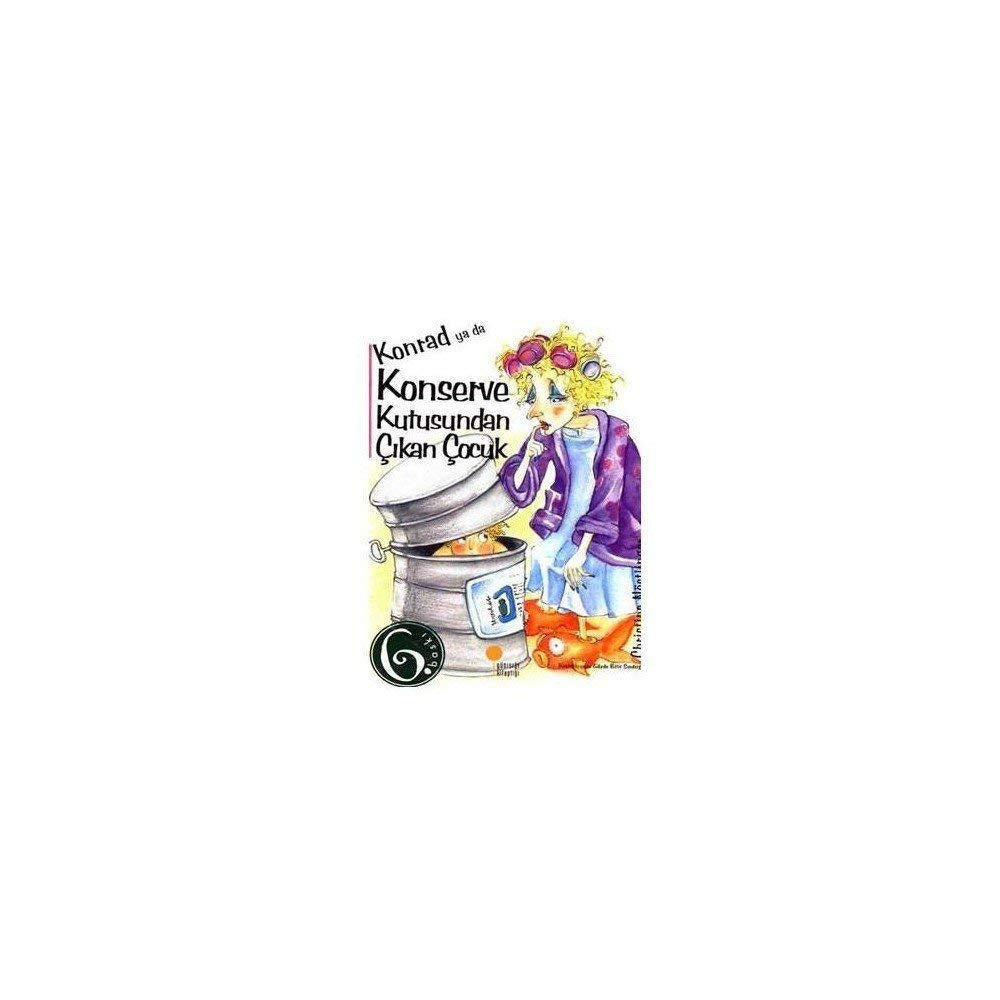 Konrad Ya Da Konserve Kutusundan Cikan Cocuk: Auf der Auswahlliste Deutscher Jugendliteraturpreis 1976 Fairy Tales & Legends
