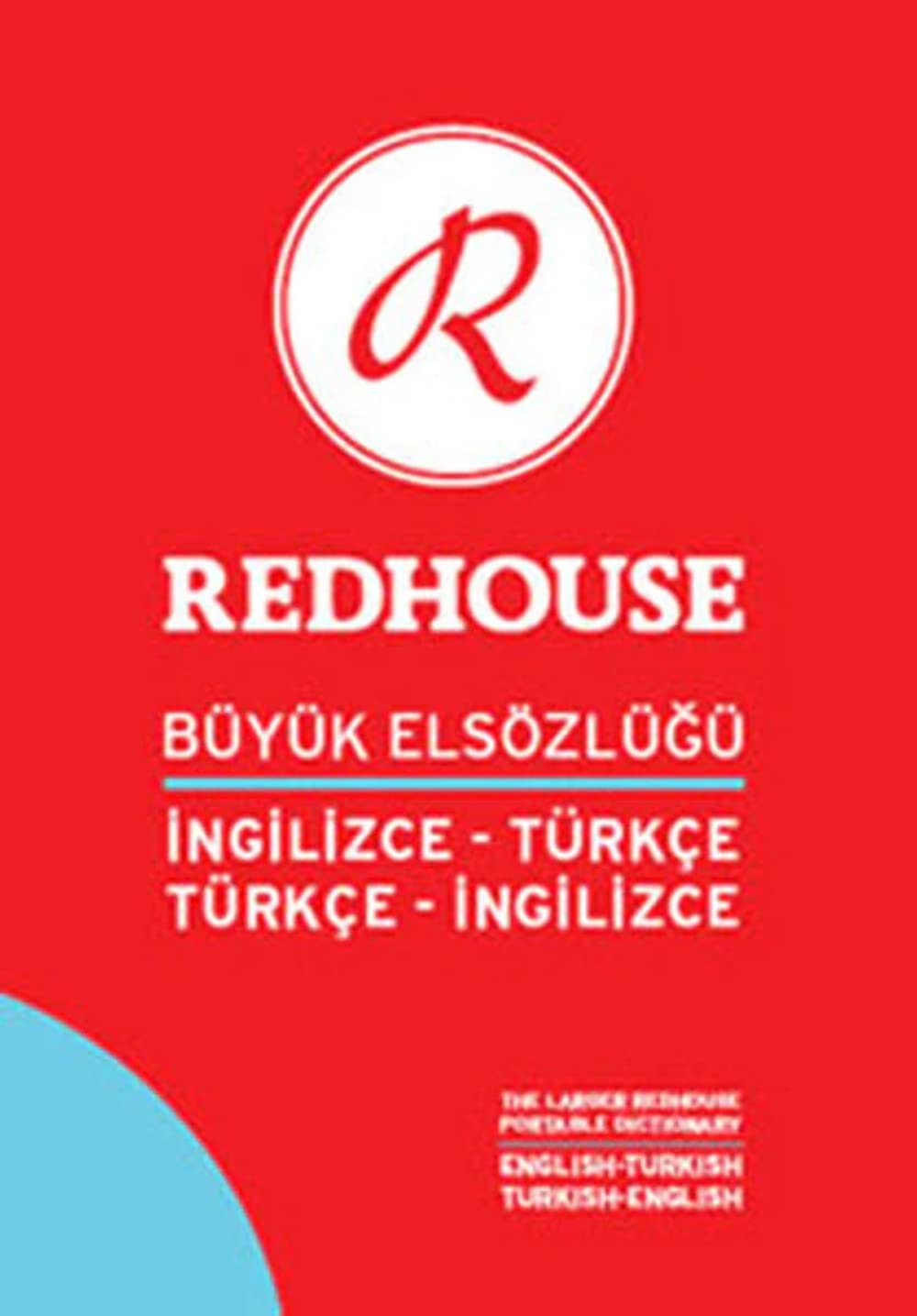 The Larger Redhouse Portable Dictionary: English-Turkish & Turkish-English General education