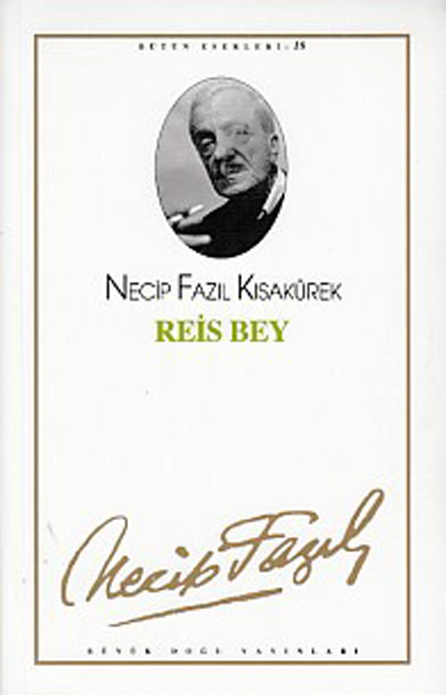 Reis Bey: Bütün Eserleri: 18 book
