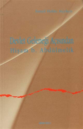 Devlet Geleneği Açısından Hişam b. Abdülmelik book