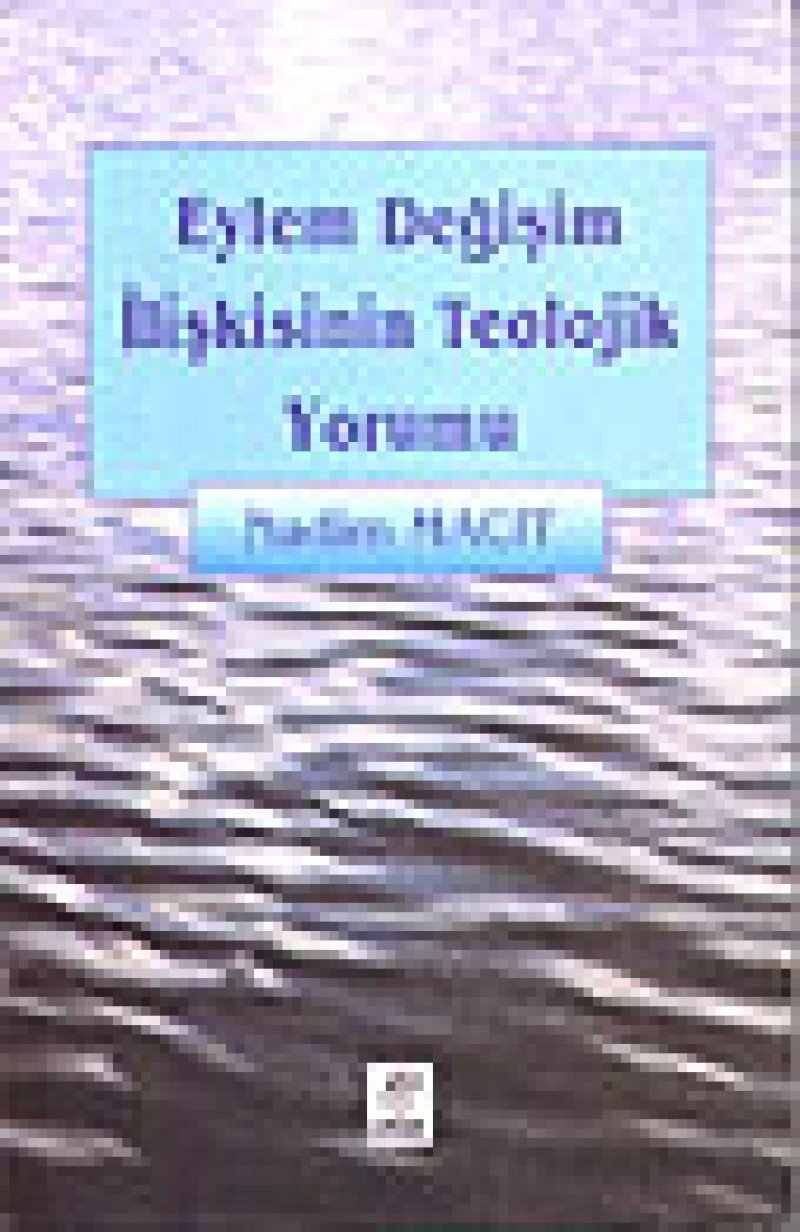 Product Image: Eylem Degisim Iliskisinin Teolojik Yorumu