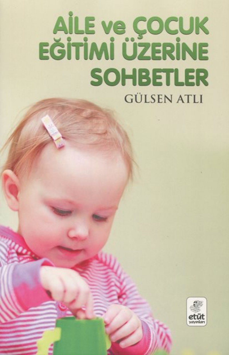 Aile ve Çocuk Eğitimi Üzerine Sohbetler Books