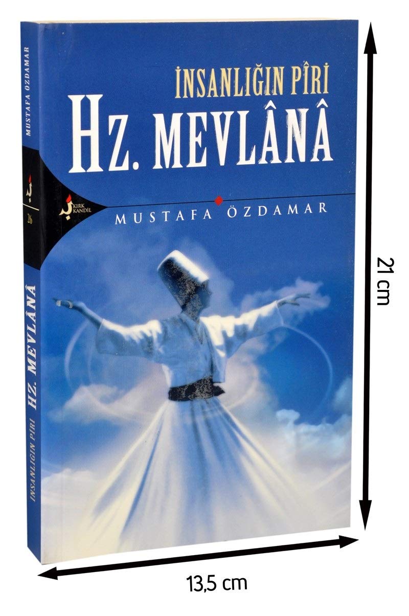 İNSANLIĞIN PİRİ HAZRETİ MEVLANA book