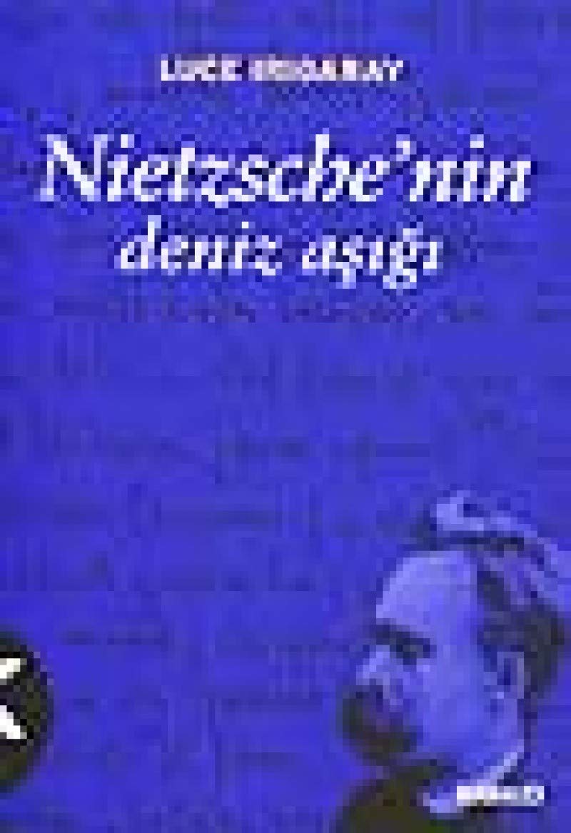 NİETZSCHENİN DENİZ AŞIĞI Politics & History
