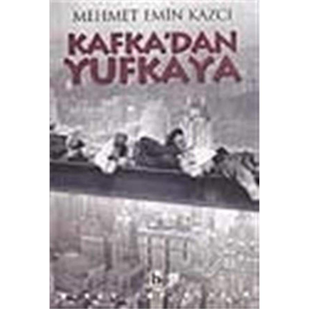 Kafka'dan Yufkaya Essays & Short Stories