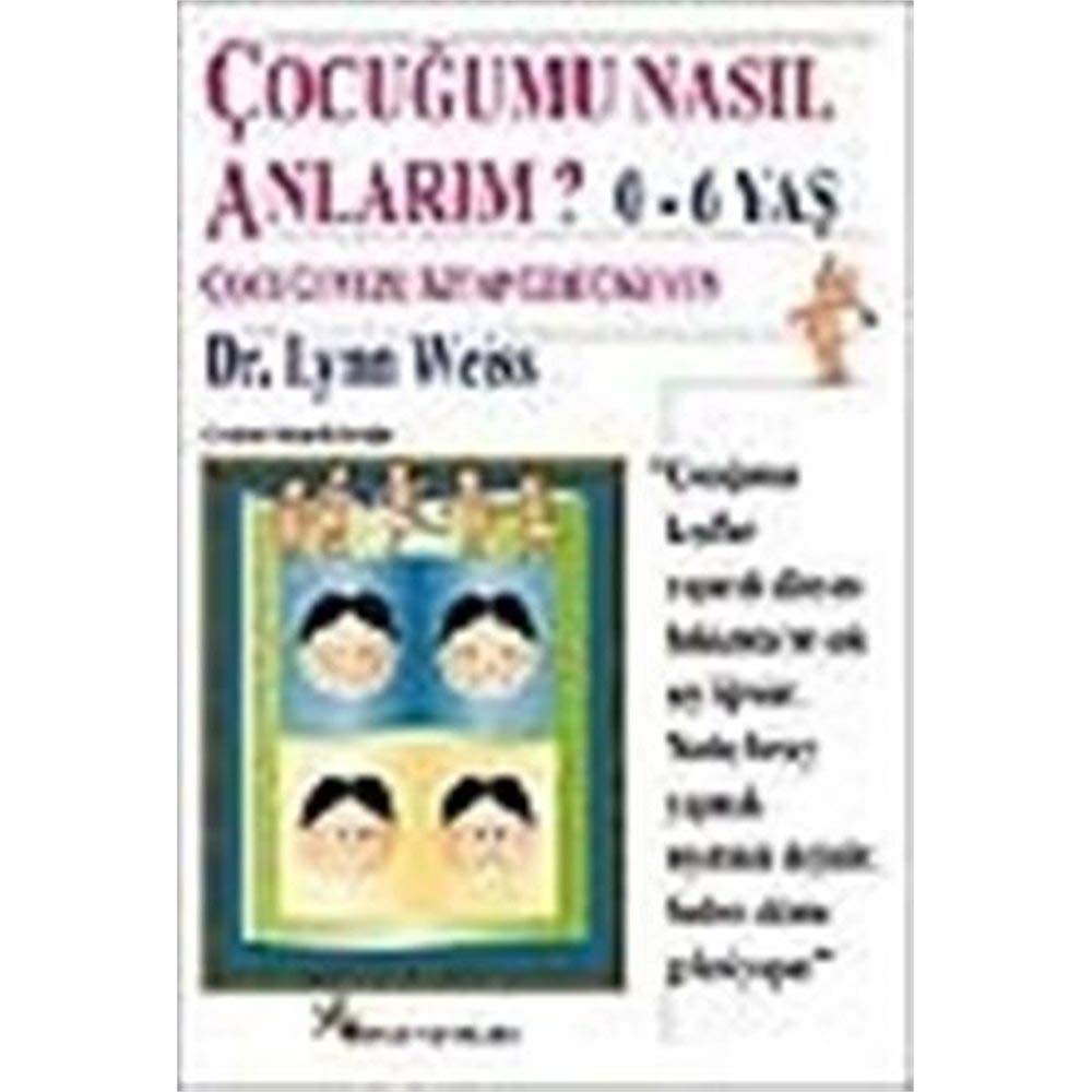 Cocugumu Nasil Anlarim: 0-6 Yas Books