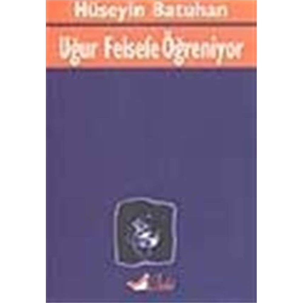 UĞUR FELSEFE ÖĞRENİYOR Philosophy