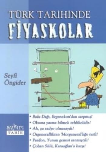 TÜRK TARİHİNDE FİYASKOLAR Politics & History