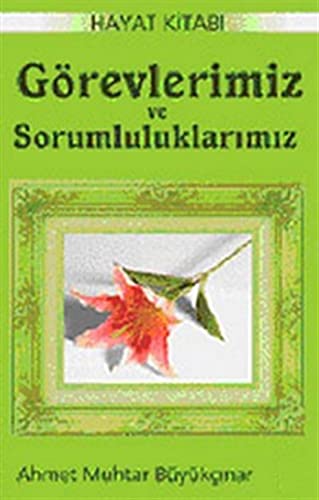 Görevlerimiz ve Sorumluluklarımız (Hayat Kitabı 3) Books
