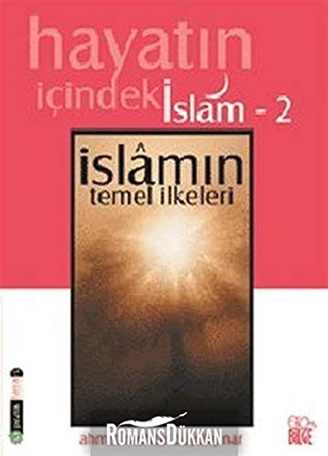 Hayatın İçindeki İslam 2 İslam'ın Temel İlkeleri Books
