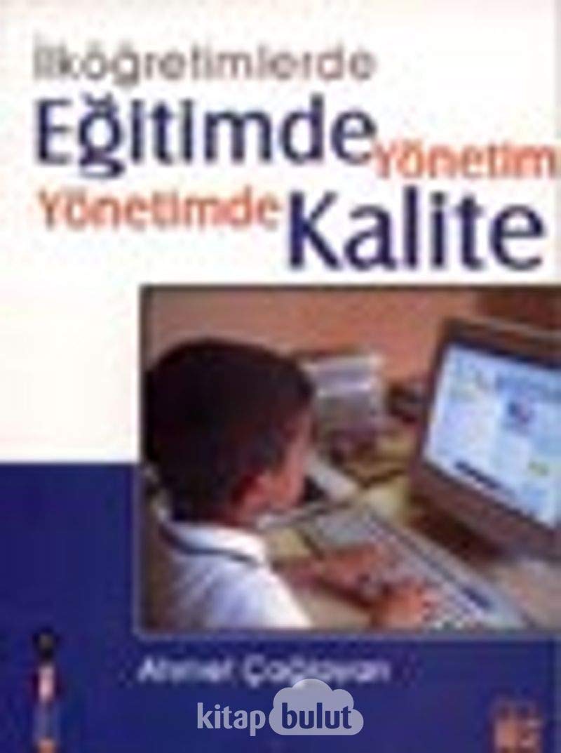 İlköğretimlerde Eğitimde Yönetim Yönetimde Kalite Books