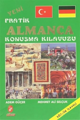 Yeni Pratik Almanca Konuşma Kılavuzu: Sözlük İlaveli Social Sciences