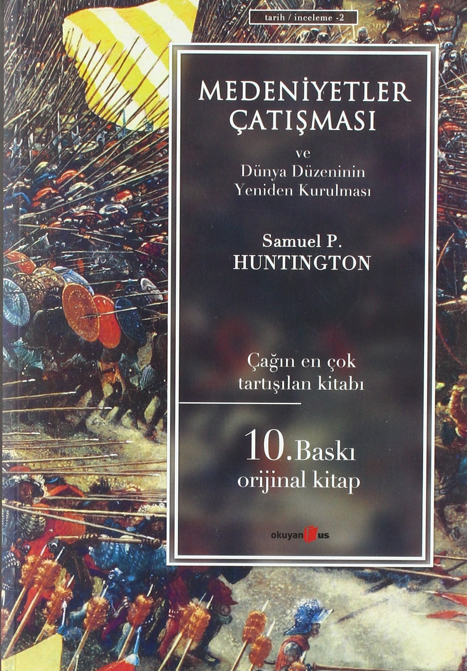 MEDENİYETLER ÇATIŞMASI Politics & History