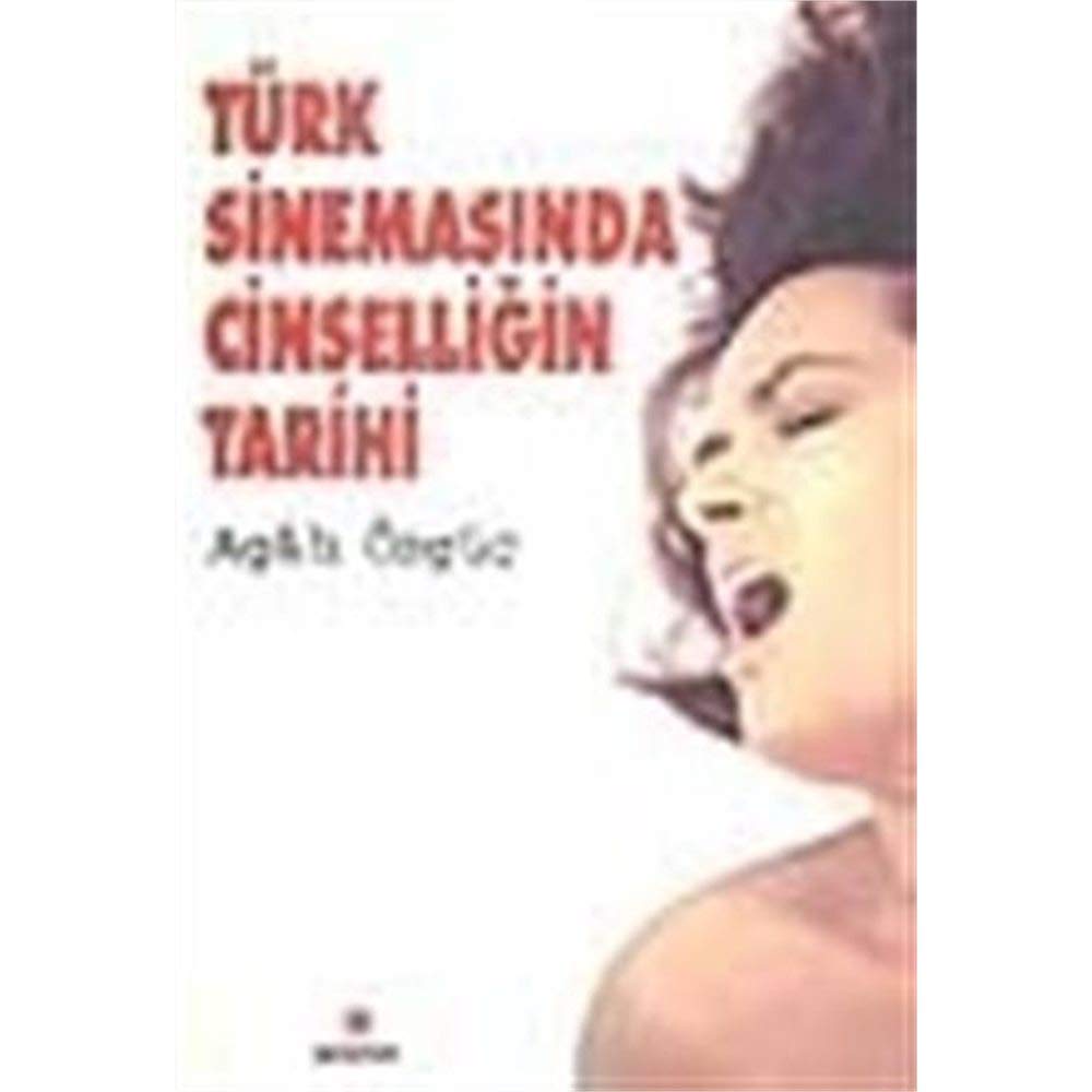TÜRK SİNEMASINDA CİNSELLİĞİN TARİHİ Medicine