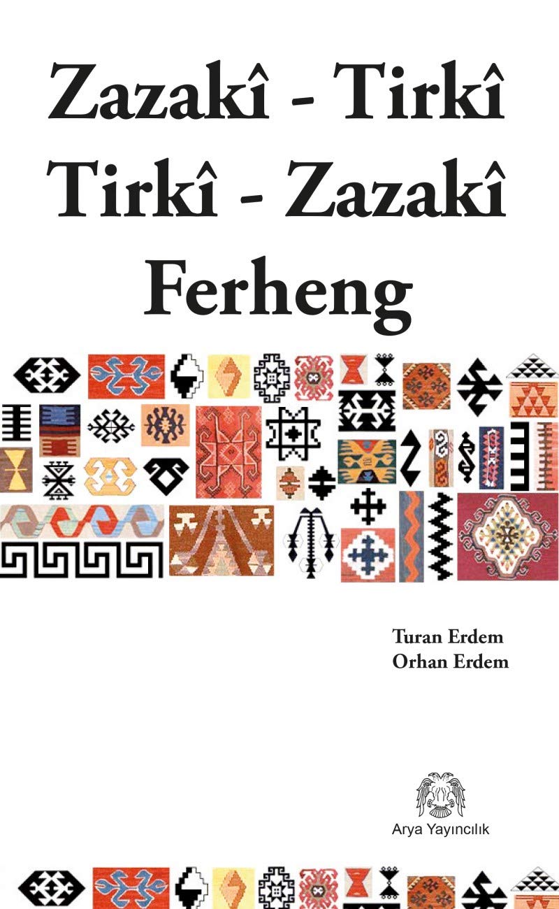 Zazaca-Türkçe / Türkçe-Zazaca Sözlük General education