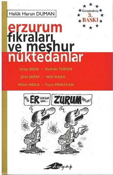 ERZURUM FIKRALARI VE MEŞHUR NÜKTEDANLAR Humour & Satire