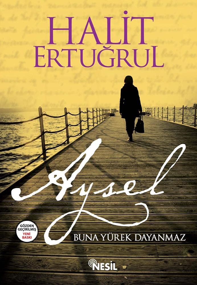 Aysel: Buna Yürek Dayanmaz... Historical Fiction