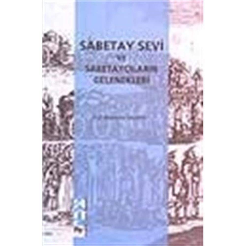 Sabetay Sevi ve Sabetaycıların Gelenekleri Books
