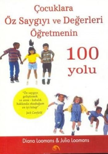 ÇOCUKLARA ÖZ SAYGIYI VE DEĞ.ÖĞR.100 YOLU book