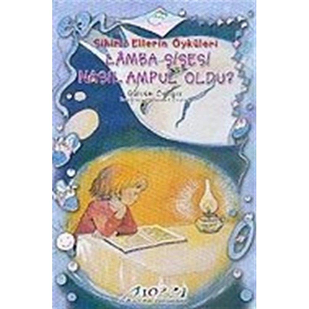 Sihirli Ellerin Oykusu-Lamba Sisesi Nasil Ampul Oldu? book