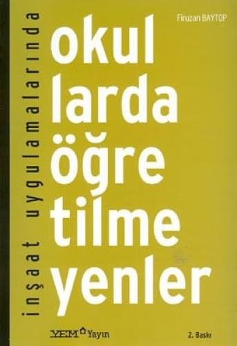 İnşaat Uygulamalarında Okullarda Öğretilmeyenler: Şantiyelerde Pratik Uygulama Esasları Business & Technology