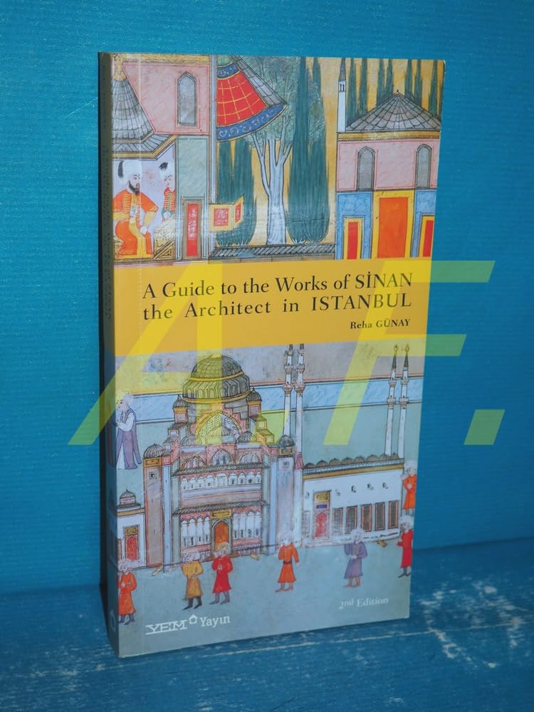 A GUİDE TO THE WORKS OF SİNAN Contemporary literature
