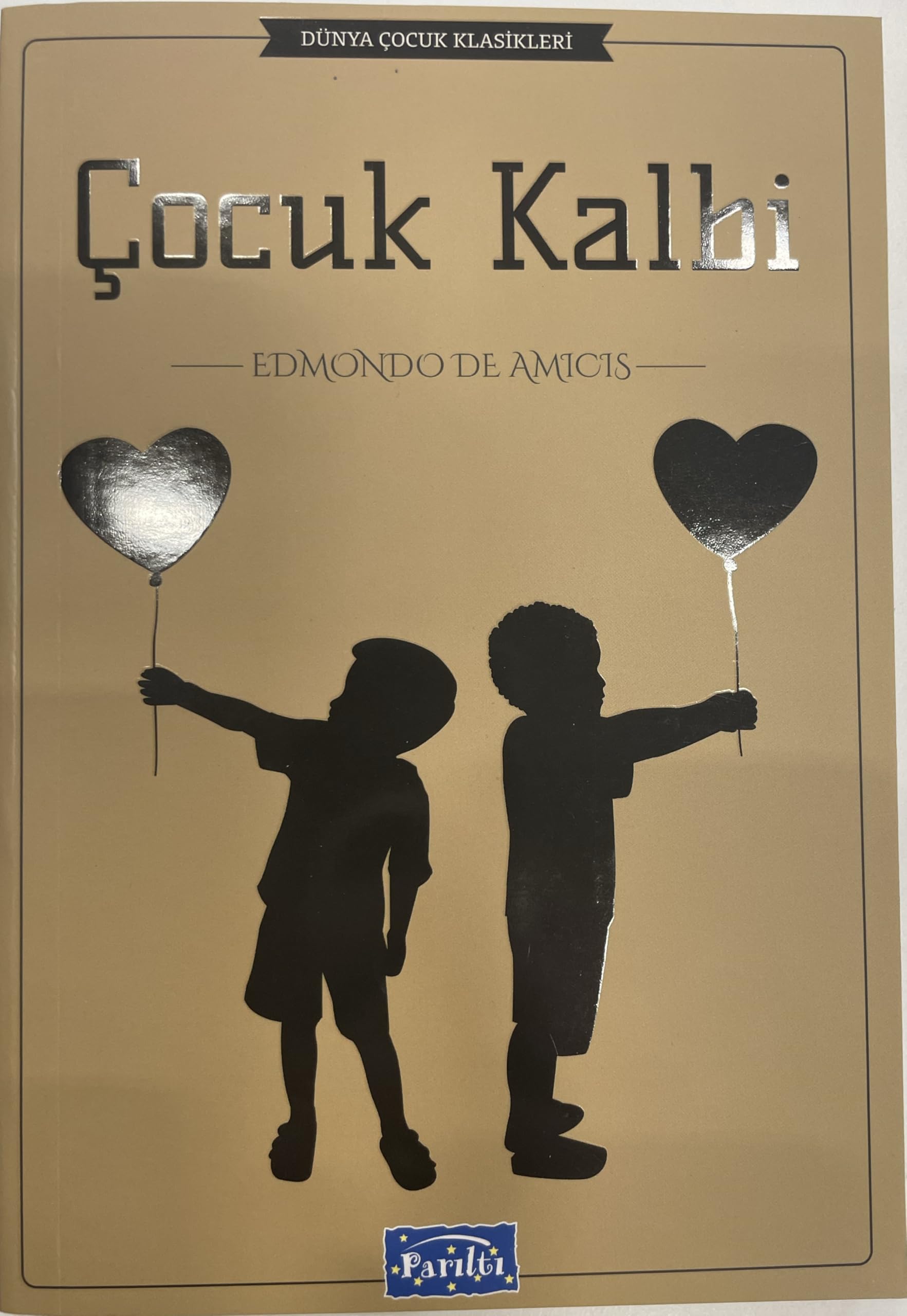 Dunya Cocuk Klasikleri Dizisi: Cocuk Kalbi book