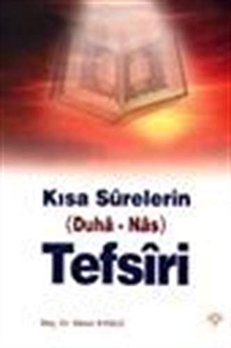 Kısa Surelerin (Duha - Nas) Tefsiri book