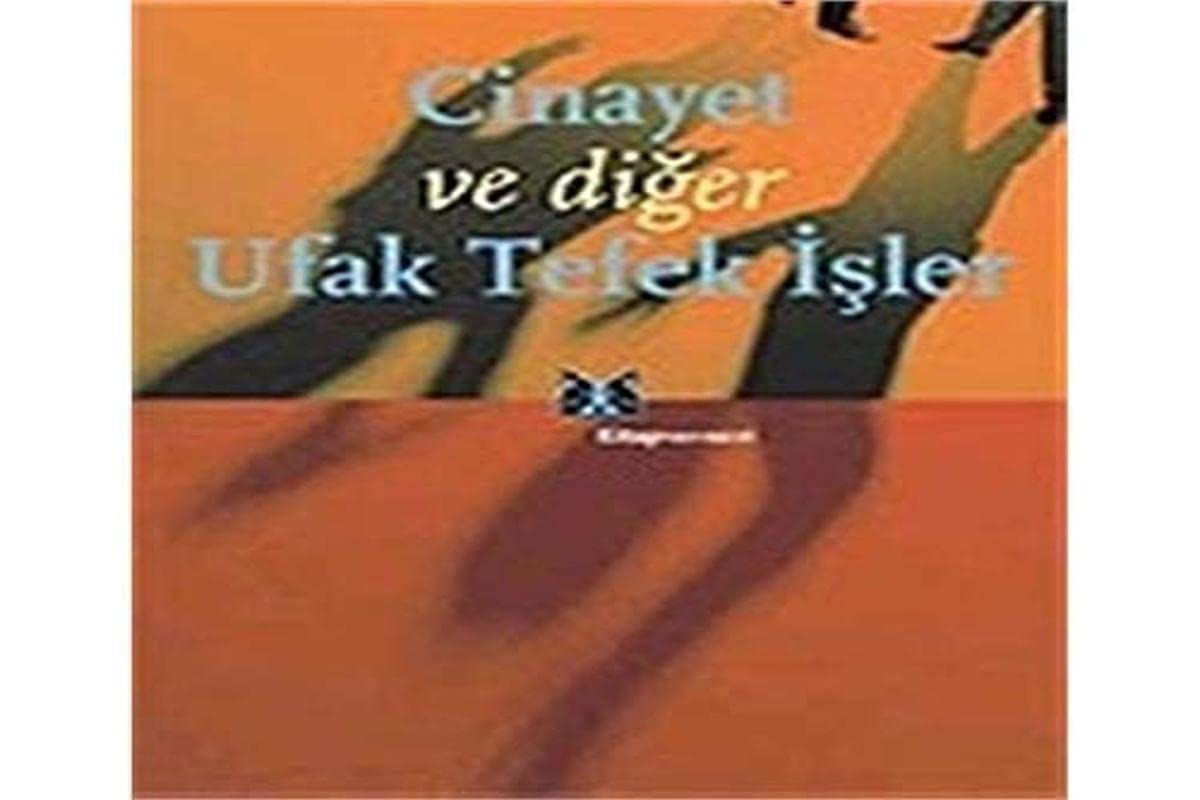 Cinayet ve Diğer Ufak Tefek İşler book